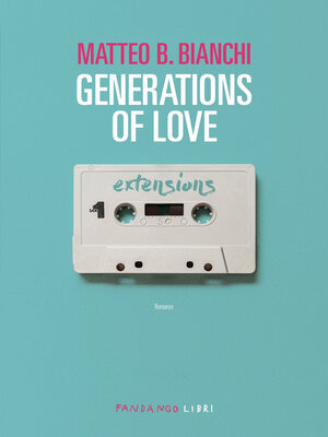 cover image of Generations of love N.E.